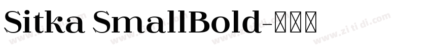 Sitka SmallBold字体转换
